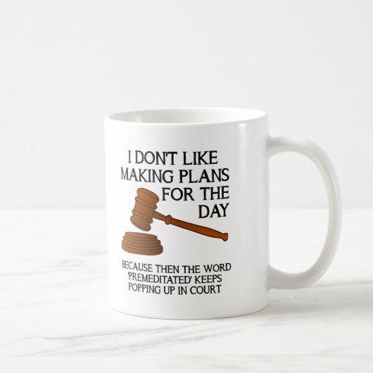 Premeditated Funny Mug Kaffeetasse (Rechts)