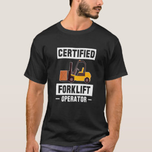 Premiu des Gabelstaplerfahrers für zertifizierte G T-Shirt