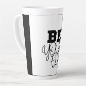 Premium Be You yourself Black & White Latte Tasse (Linke Ecke)