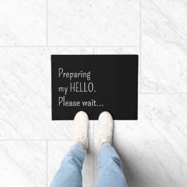 Preparing my hello Please wait Funny Introvert Fußmatte
