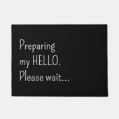 Preparing my hello Please wait Funny Introvert  Fußmatte (Vorderseite)
