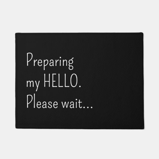 Preparing my hello Please wait Funny Introvert  Fußmatte (Vorderseite)