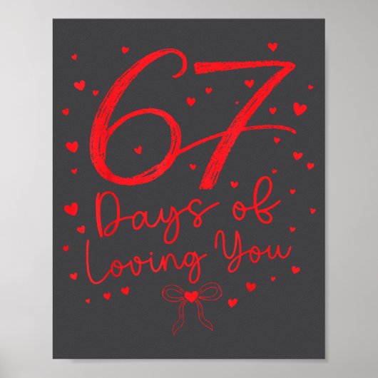 Preppy 67 Days Of Loving You Valentine Six Seven 6 Poster (Vorne)