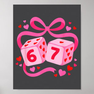 Preppy 67 Valentinstag Six Seven Würfel 6 7 Liebha Poster