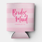 Preppy Bridesmaid Name Pink Stripes Dosenkühler (Vorderseite)