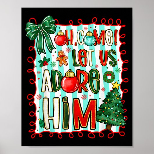 Preppy Christian Oh Come Let Us Adore Him Christma Poster (Vorne)