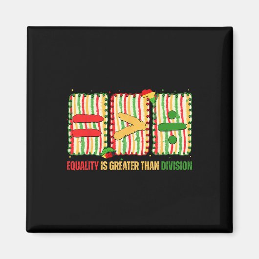 Preppy Equality Is Greater Than Division Math Blac Magnet (Vorne)