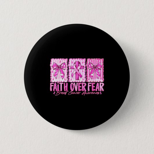 Preppy Faith Over Fear Breast Cancer Bow Warrior C Button (Vorderseite)