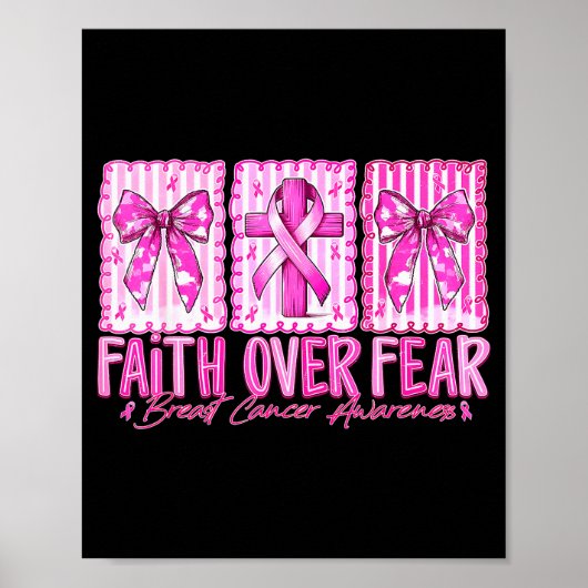 Preppy Faith Over Fear Breast Cancer Bow Warrior C Poster (Vorne)