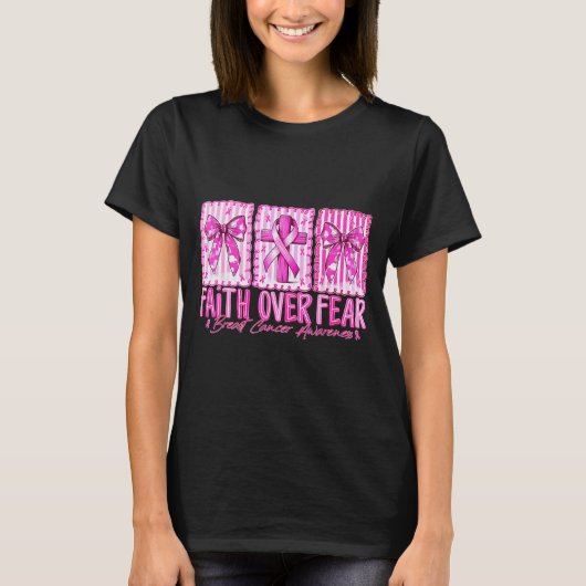 Preppy Faith Over Fear Breast Cancer Bow Warrior C T-Shirt (Vorderseite)