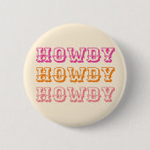 Preppy Girly Howdy Hot Pink Orange Button (Vorderseite)