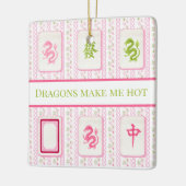 Preppy Mahjong Dragons Make Me Hot Funny Keramikornament (Links)