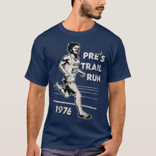 Pres Trail Run 1976 Vintag T-Shirt