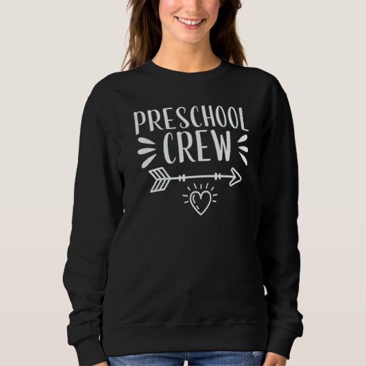 Preschool Crew Teaching BackToSchool Teacher Stude Sweatshirt (Vorderseite)