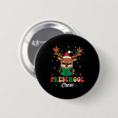 Preschool Crew Xmas Funny Reindeer Teacher Student Button (Vorne & Hinten)