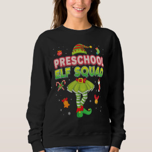 Preschool Elf Squad Weihnachtsweihnachtsfeiertag A Sweatshirt
