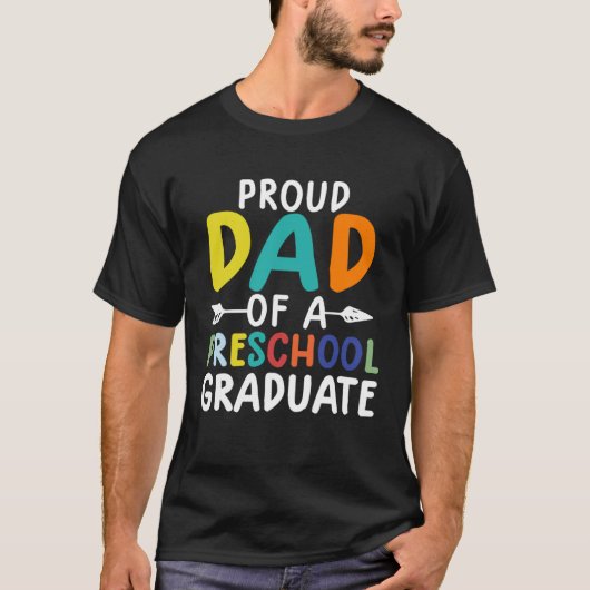 preschool graduate  Proud Dad Of A Preschool Gradu T-Shirt (Vorderseite)