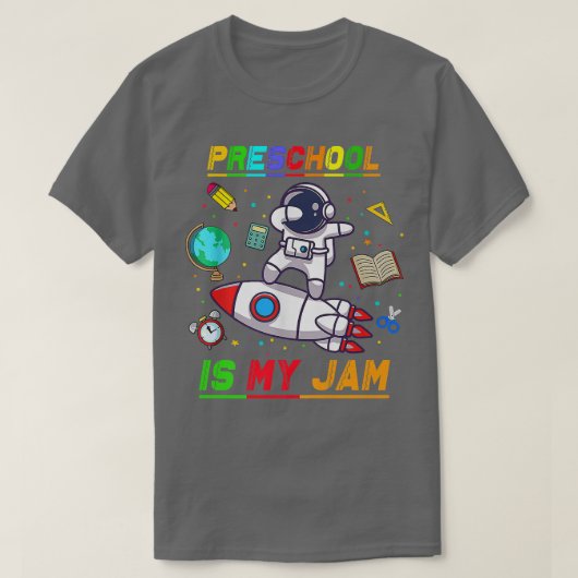 Preschool Is My Jam Astronaut Back to School Eplo T-Shirt (Design vorne)