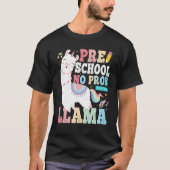 Preschool No Prob Llama First Day of School Teache T-Shirt (Vorderseite)