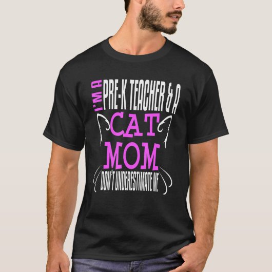 Preschool Pre K Teacher Nursery School Cat Mom Own T-Shirt (Vorderseite)