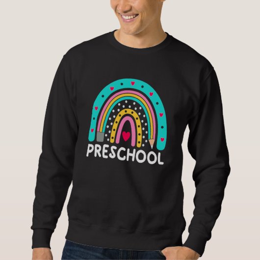 Preschool Rainbow Back To School Girls Boys Teache Sweatshirt (Vorderseite)