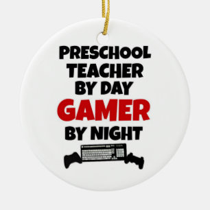 Preschool Teacher by Day Gamer by Night Keramikornament