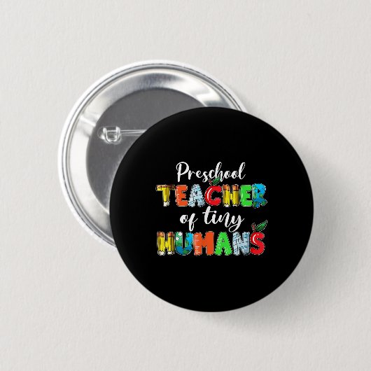 Preschool Teacher Of Tiny Humans Back To School Te Button (Vorne & Hinten)