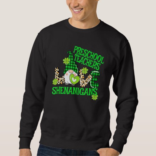 Preschool Teacher St Patricks Day PreK Shenanigans Sweatshirt (Vorderseite)
