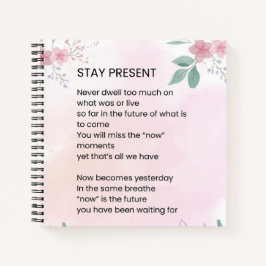 Present bleibe - Motivierend aufregendes Gedicht Notizblock