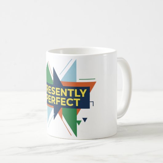 Presently Perfect Abstract Modern Design Kaffeetasse (VorderseiteRechts)