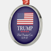 PRESIDENT DONALD TRUMP BEST PRESIDENT EVER  ORNAMENT AUS METALL (Links)