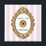 Presse für Champagne | Rosa Streifen Magnet<br><div class="desc">Dieser hübsche Magnet weist einen rosa und weiß gestreiften Hintergrund mit einem verzierten Rahmen um eine Türklingel mit Text auf,  in dem steht "Pressen für Champagner". Sie können das Wort Champagner auf alles ändern,  was Ihr Herz begehrt,  indem Sie auf "Personalisieren" klicken.</div>
