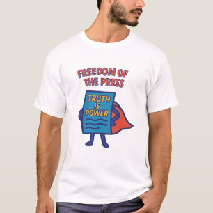 Pressefreiheit: Wahrheit ist Power T-Shirt