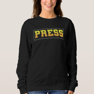Pressereferentin für Journalisten Sweatshirt