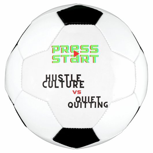 PRESSESTART, HUSTLE KULTUR VS QUIET QUITITING FUßBALL (Vorderseite)