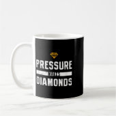 Pressure Makes Diamonds Insrational And Motivation Kaffeetasse (Links)