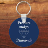 Pressure makes Diamonds Schlüsselanhänger (Vorderseite)