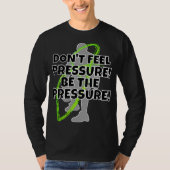 PRESSURE MOTTO T-Shirt (Vorderseite)