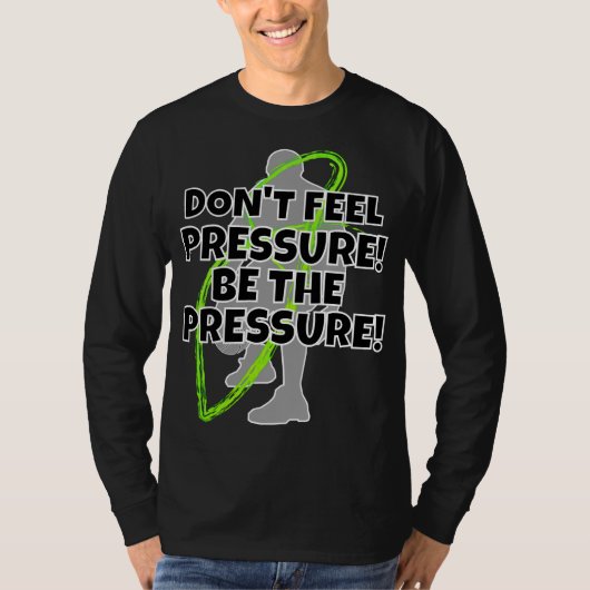 PRESSURE MOTTO T-Shirt (Vorderseite)