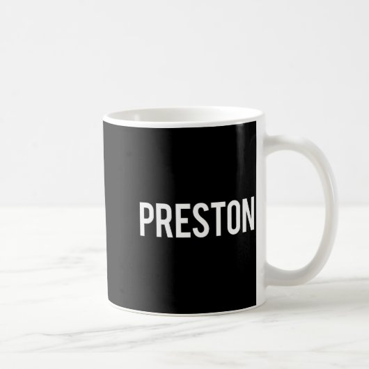 Preston - Cool New Funny Name Fan Gift Tee  Kaffeetasse (Rechts)