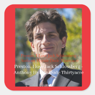 Preston, ich liebe Jack Schlossberg Quadratischer Aufkleber