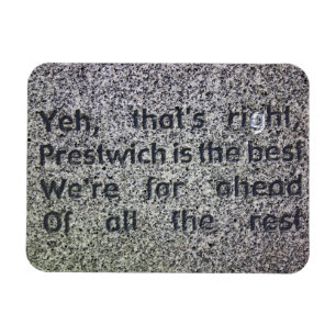 Prestwich ist das beste Magnet