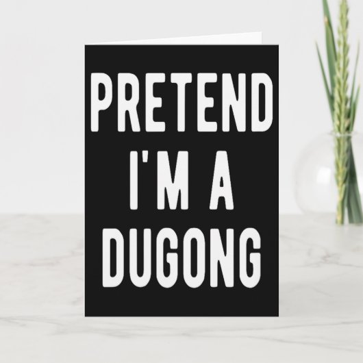 Pretend I Am A Dugong Costume Manatee Sea Animal H Karte (Vorderseite)