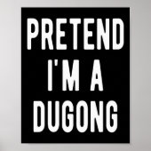 Pretend I Am A Dugong Costume Manatee Sea Animal H Poster (Vorne)