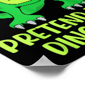 Pretend I’m A Dinosaur Costume Lazy Halloween  Poster (Ecke)