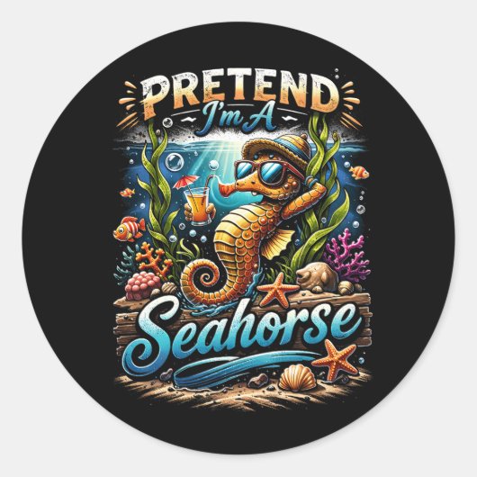 Pretend I’m a Seahorse Runder Aufkleber (Vorderseite)