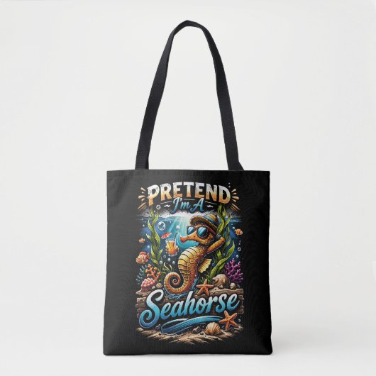 Pretend I’m a Seahorse Tasche (Vorderseite)