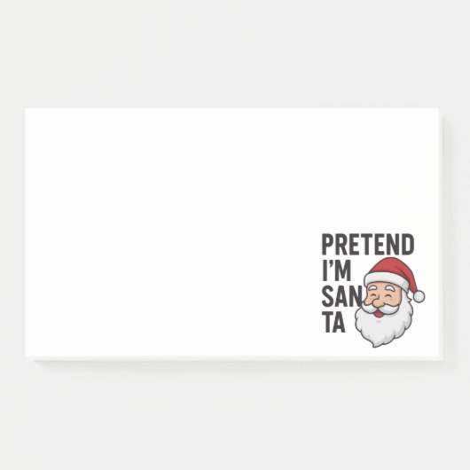 Pretend I’m Santa - Funny Christmas Quote Post-it Klebezettel (Vorderseite)