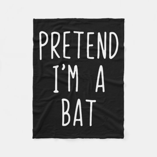 Pretend I'm A Bat Costume Halloween Funny Lazy Adu Fleecedecke (Vorderseite)