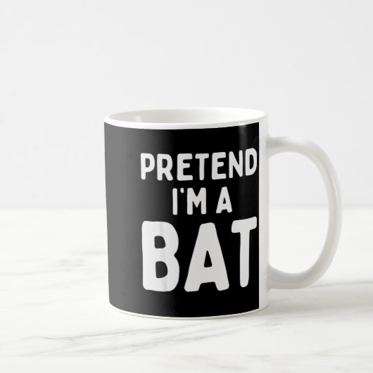 Pretend I'm A Bat Funny Lazy Easy Halloween Costum Kaffeetasse (Rechts)
